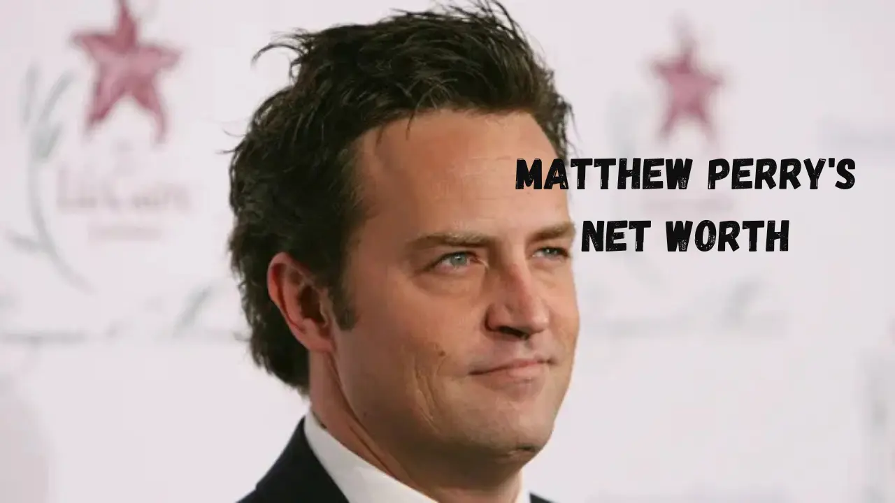 Matthew Perry's Net Worth